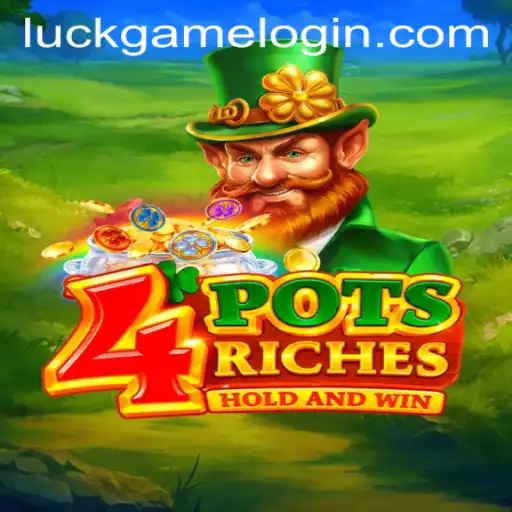 Discover 4 Pots Riches: The Ultimate Luck Game