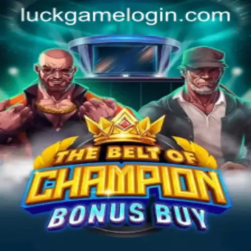 TheBeltOfChampionBonusBuy: A Luckgame in the Modern Era