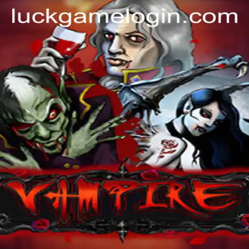 Exploring the Mesmerizing World of Vampire: Luckgame